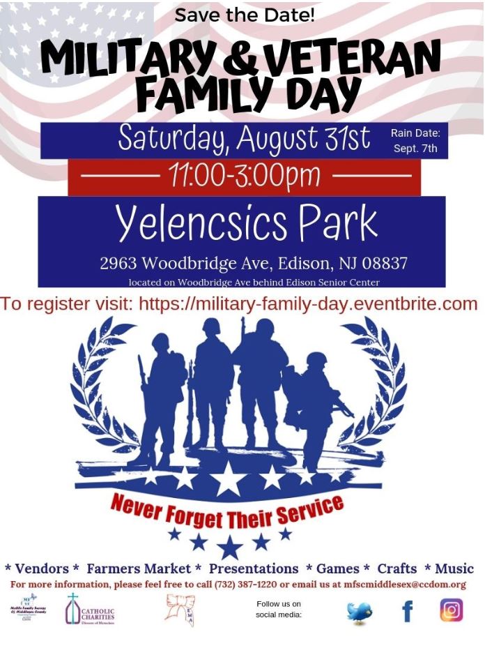 Military and Veteran Family Day Flyer. August 31st. Rain Date is September 7th. 11AM to 3PM. Yelencsics Park. Call 732-387-1220 for more information.